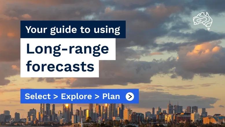 Sunlight shines off the skyscrapers of a cityscape and the clouds above it. Text reads Your guide to using long-range forecasts, select, explore, plan.